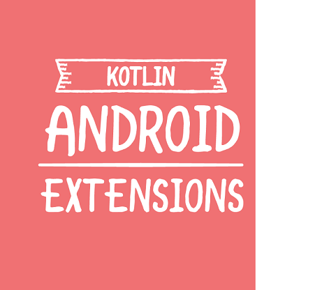 Kotlin Android Extensions