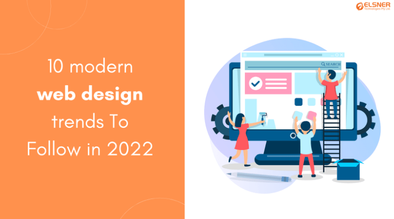 10 modern web design trends To Follow in 2022