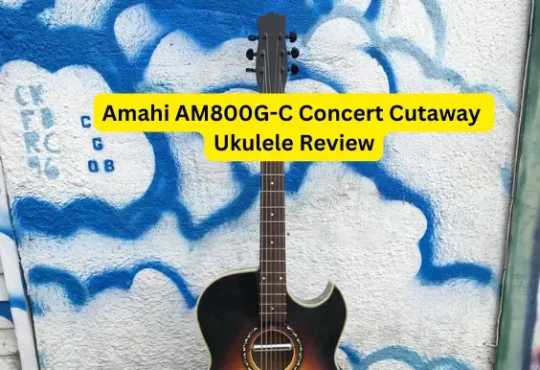 Amahi AM800G-C Concert Cutaway Ukulele Review