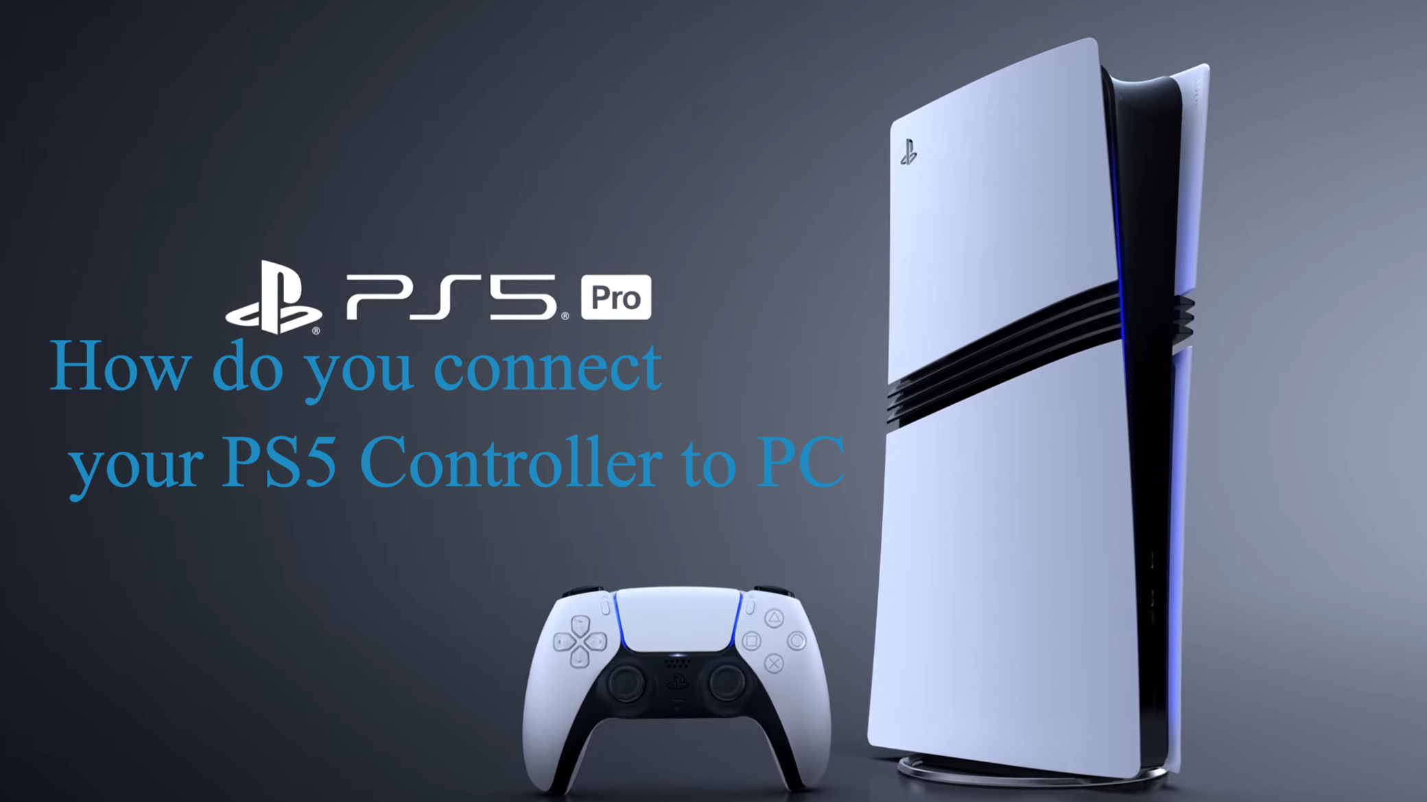 How do you connect your PS5 Controller to PC